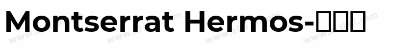 Montserrat Hermos字体转换